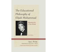Abul Pitre The Educational Philosophy of Elijah Muhammad (Tascabile)