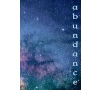 abundance: A Gratitude Journal for Seeing Abundance Beyond Money