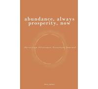 Abundance, Always Prosperity, Now: Sovereign Utterance Freestyle Journal