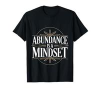Abundance Is A Mindset Wealth Growth Positivity Maglietta