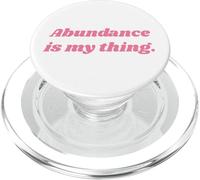 Abundance is my thing - Positive Affirmations PopSockets PopGrip per MagSafe