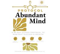 ABUNDANT MIND: TRANSFORM YOUR MINDSET, TRANSFORM YOU RESULTS!