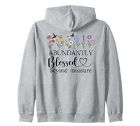 Abundantly Blessed Beyond Measure Christian Bible Verses God Felpa con Cappuccio