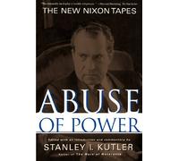 Abuse of Power: The New Nixon Tapes