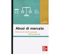 Abusi di mercato. Percorsi di diritto penale dell'economia