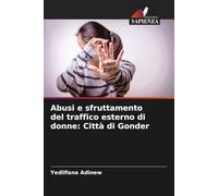 Abusi e sfruttamento del traffico esterno di donne: Città di Gonder