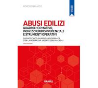 ABUSI EDILIZI - Quadro normativo, indirizzi giurisprudenziali e strumenti operativi / Guida tecnico-giuridica aggiornata con la normativa vigente (salva-casa)