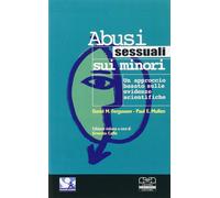 Abusi sessuali sui minori. Un approccio basato sulle evidenze scientifiche...