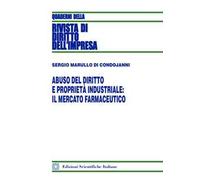 Abuso del diritto e proprietà industriale: il mercato farmaceutico