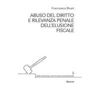 Abuso del diritto e rilevanza penale dell'elusione fiscale