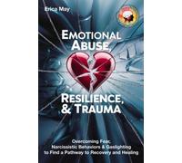 Abuso emotivo, resilienza e trauma superando la paura, N - Libro in...