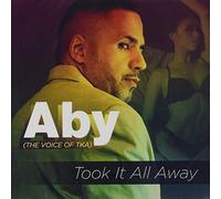 Aby - Took It All Away