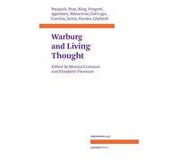 Aby Warburg and Living Thought - [Ronzani Editore Vicenza]