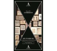 Aby Warburg. Una biografia intellettuale