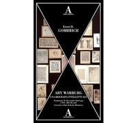 Aby Warburg. Una biografia intellettuale