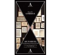 Aby Warburg. Una biografia intellettuale