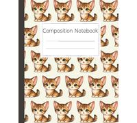Abyssinian Kitten Composition Notebook for Students and Kids with Cute Cat Art: Adorable Feline Pattern Journal for Schoolwork and Creative Writing Activities