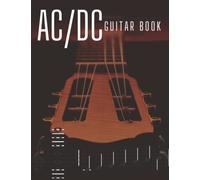 AC/DC Guitar Book: Collection Of 13 Songs, 120 pages, 8.5 x 11''