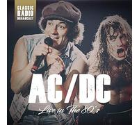 Ac/Dc - Live In The 80'S Classic Radio