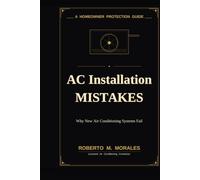 AC Installation Mistakes: Why New Air Conditioning Systems Fail