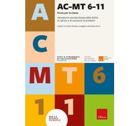 AC-MT 6-11 anni. Prove per la classe. Valutazione standardizzata