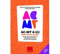 AC-MT 6-11 anni. Prove per la scuola primaria [Paperback] Cornoldi, Cesare; Luca