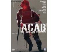 Acab - All Cops Are Bastards / ACAB: All Cops Are Bastards ( A.C.A.B.: All Cops Are Bastards )
