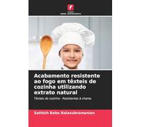 Acabamento resistente ao fogo em têxteis de cozinha utilizando extrato natural: Têxteis de cozinha - Resistentes à chama