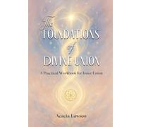 Acacia Lawson The Foundations of Divine Union (Tascabile)