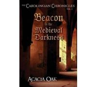 Acacia Oak The Carolingian Chronicles (Tascabile)
