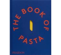 Academia Barilla The Book of Pasta (Copertina rigida) (PRESALE 22/10/2024)