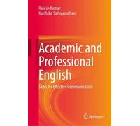 Academic and Professional English: Skills for Effective Communication