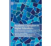Academic Capitalism in Higher Education: Nordic Perspectives on Research and Practice
