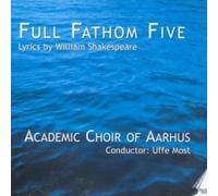ACADEMIC CHOIR OF AARHUS - SHAKESPEARE SONGS:FULL FA