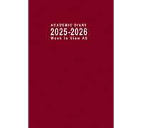 Academic Diary 2025-2026 Week to View A5: Weekly Planner From August 2025 to July 2026, Two Pages Per One Week, To-Do-List and Goals for Every Month, Burgundy Cover