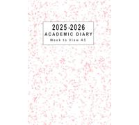 Academic Diary 2025-2026 Week to View A5: Weekly Planner From August 2025 to July 2026, Two Pages Per One Week, To-Do-List and Goals for Every Month