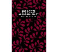 Academic Diary 2025-2026 Week to View A5: Weekly Planner From August 2025 to July 2026, Two Pages Per One Week, To-Do-List and Goals for Every Month, Burgundy Cover