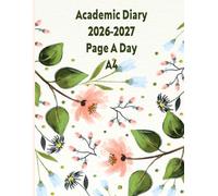 Academic Diary 2026-2027 Page A Day: Class Organizer A4 With Calendar from Aug 26 to Jul 27 | Lesson Planning Book With Gradebook and Attendance Log for Teachers