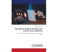 Academic Digital Archive for Visual Arts (ADAVA): Visual Arts Research Repository for University of Benin