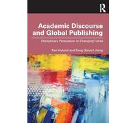 Academic Discourse and Global Publishing: Disciplinary Persuasion in Changing Times