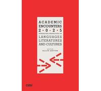 Academic Encounters 2025 | Intersecting Perspectives On Languages, Literatures and Cultures