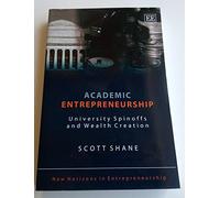 Academic Entrepreneurship: University Spinoffs And Wealth Creation