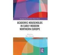 Academic Households in Early Modern Northern Europe