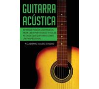 Academic Music Studio Guitarra acústica (Tascabile)