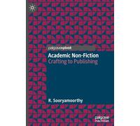 Academic Non-Fiction: Crafting to Publishing