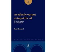 Academic output as input for AI: what role to play for universities?