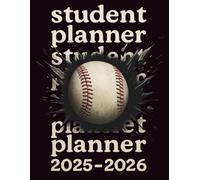 Academic Planner for Kids 2025-2026 Baseball: Weekly Student Organizer with Year Calendar, Timetable, Assignments, Grades & Notes (Ages 6-10) · 120 pages · 8.5" x 11" · Ideal for baseball lovers
