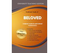 Academic Study of Beloved: Original Analysis and Critical Commentary