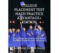 Academic Success College Placement Test Math Practice Advantage+ Ed (Tascabile)