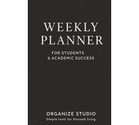 Academic Weekly Planner - Student Edition | Undated 6x9 Organizer with 100 Pages | Task List & Notes for School and College Productivity | Planner ... sin fechas 6x9 con 100 páginas tareas y notas